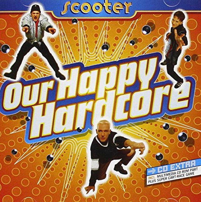Scooter - Our Happy Hardcore