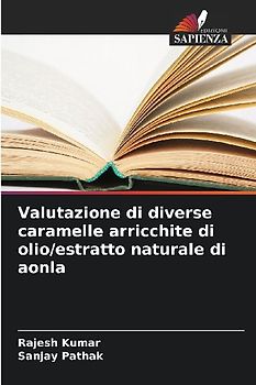 Valutazione di diverse caramelle arricchite di olio/estratto naturale di aonla