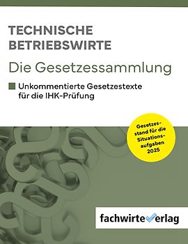 Technische Betriebswirte - Die Gesetzessammlung