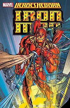 Heroes Reborn: Iron Man [New Printing]