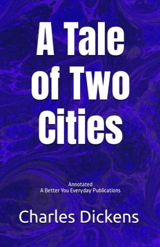 A Tale of Two Cities: Annotated, Experience comfortable reading with this latest edition, featuring larger text and expert editing.