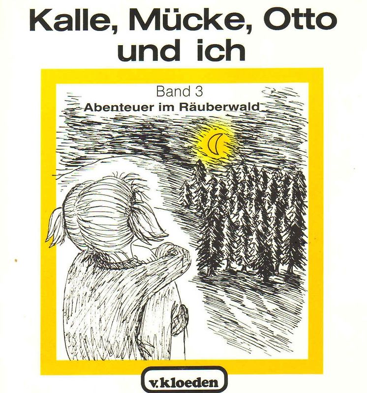 Kalle, Mücke, Otto und ich / Kalle, Mücke, Otto und ich: Band 3