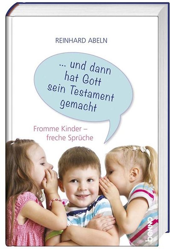 … und dann hat Gott sein Testament gemacht