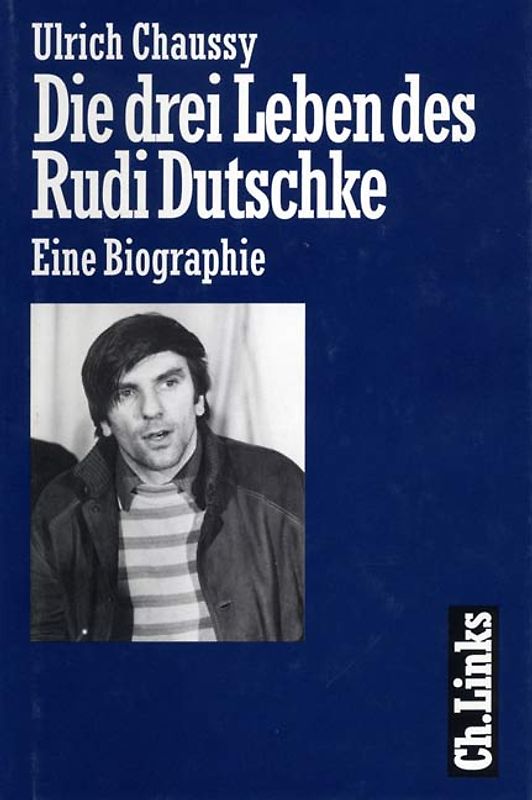 Die drei Leben des Rudi Dutschke