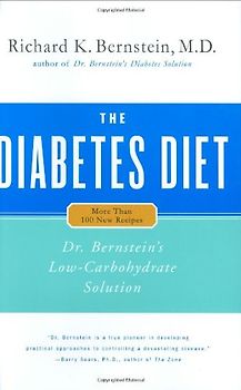 The Diabetes Diet: Dr. Bernstein's Low-Carbohydrate Solution - Richard K. Bernstein