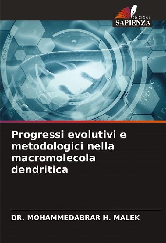 Progressi evolutivi e metodologici nella macromolecola dendritica