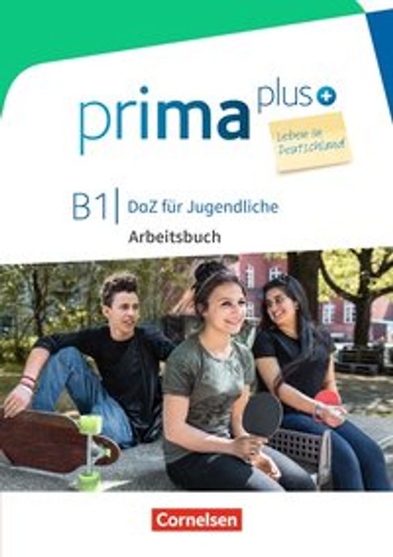 Prima plus - Leben in Deutschland - DaZ für Jugendliche - B1