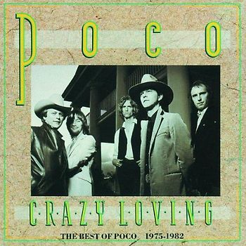 Poco - Crazy Loving/Best of