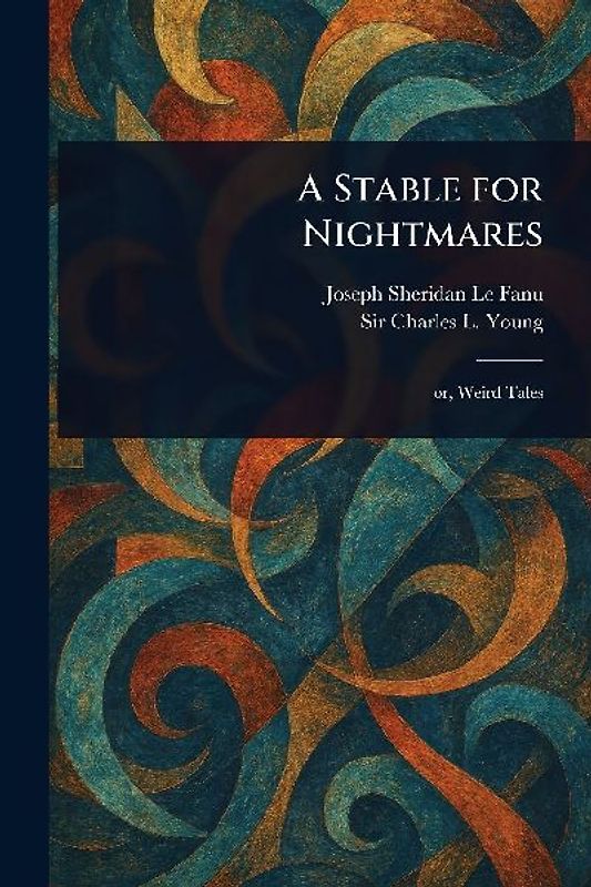 A Stable for Nightmares