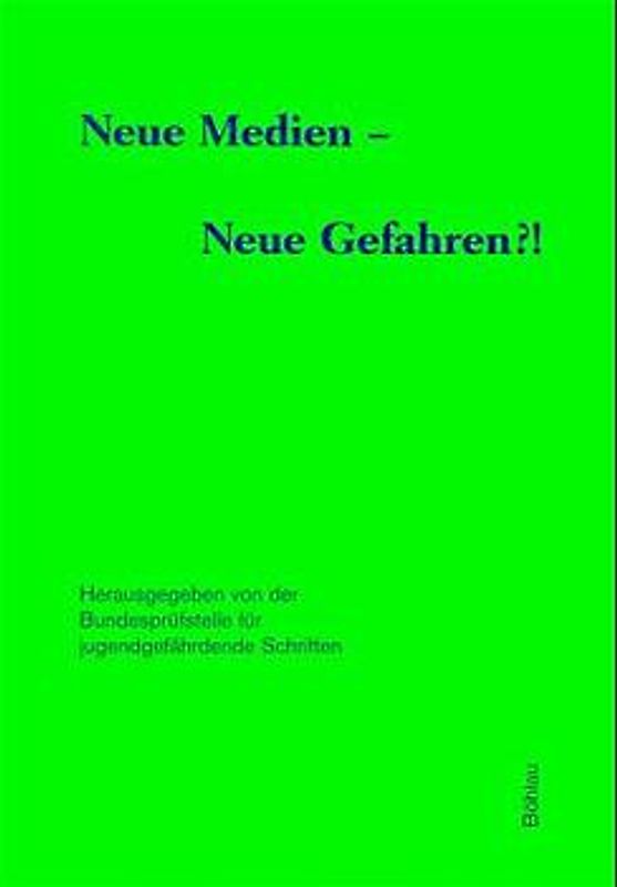 Neue Medien - Neue Gefahren?