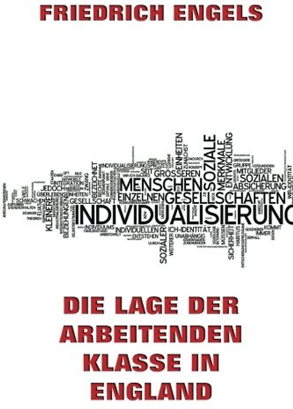 Die Lage der arbeitenden Klasse in England