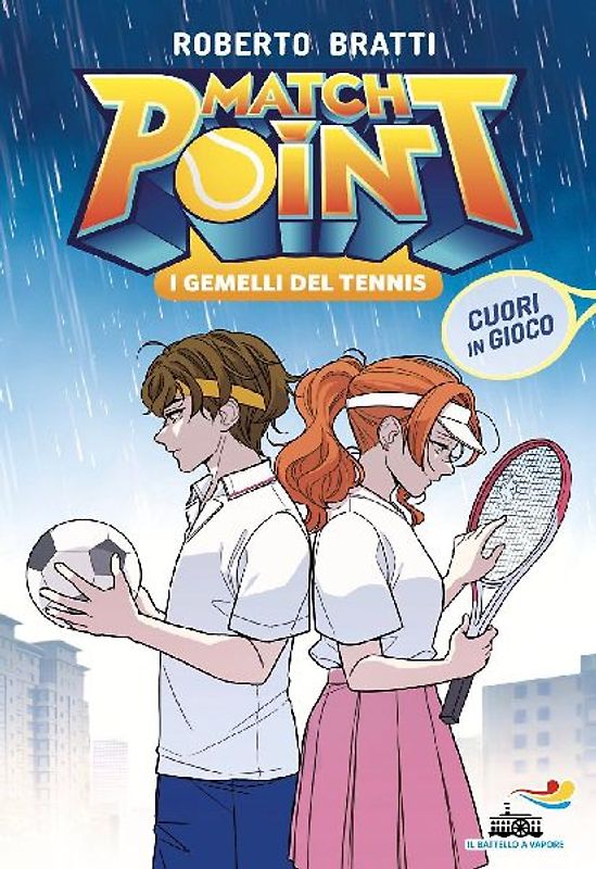 Cuori in gioco. Match Point. I gemelli del tennis. Vol. 3