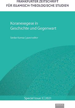 Special Issue 3: Koranexegese in Geschichte und Gegenwart