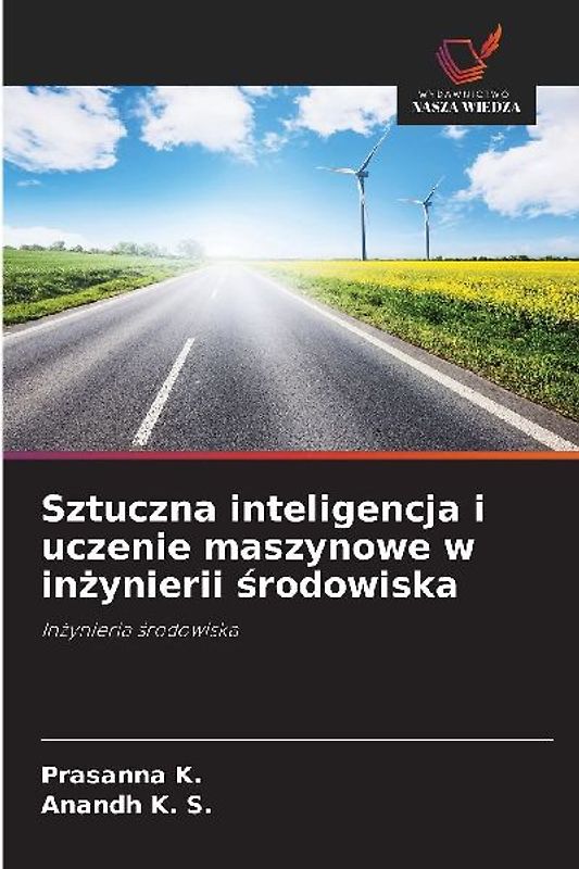 Sztuczna inteligencja i uczenie maszynowe w in¿ynierii ¿rodowiska