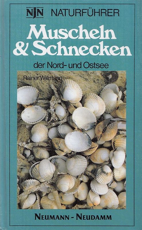 Naturführer: Muscheln & Schnecken der Nord- und Ostsee - Rainer Wilmann [Gebundene Ausgabe]
