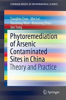 Phytoremediation of Arsenic Contaminated Sites in China
