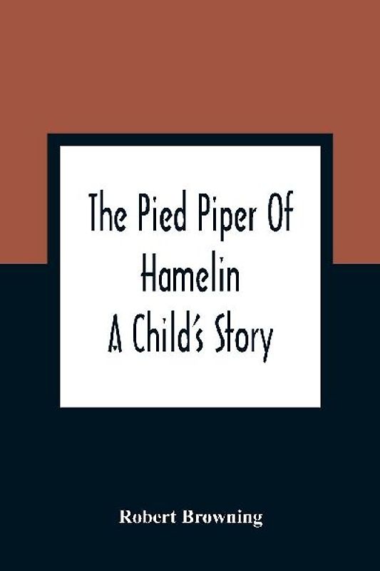 The Pied Piper Of Hamelin