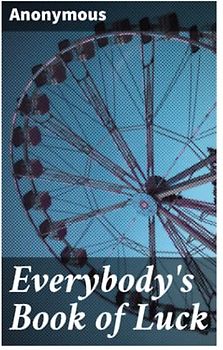 Everybody's Book of Luck