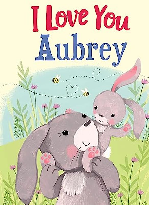 I Love You Aubrey