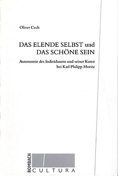 Das elende Selbst und das schöne Sein