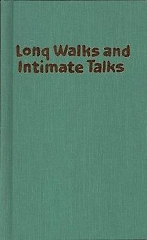 Long Walks and Intimate Talks