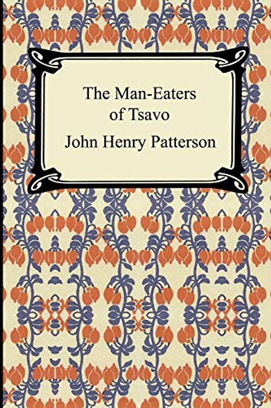 The Man-Eaters of Tsavo