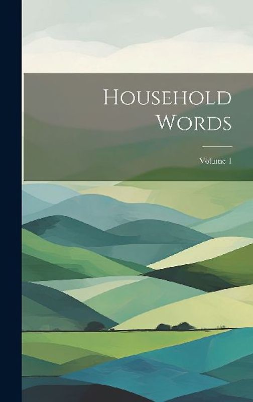 Household Words; Volume 1