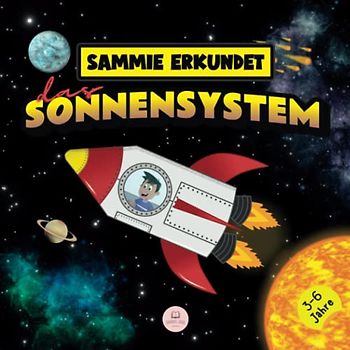 Sammie erkundet das Sonnensystem: Erfahren Sie mehr über die Planeten
