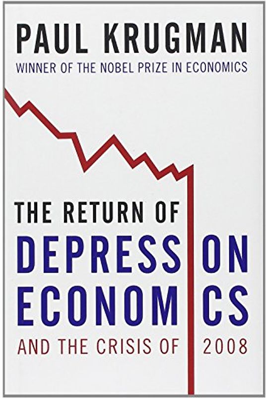 The Return of Depression Economics and the Crisis of 2008 - Paul Krugman