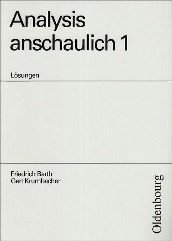 Analysis anschaulich 1 Lösungen