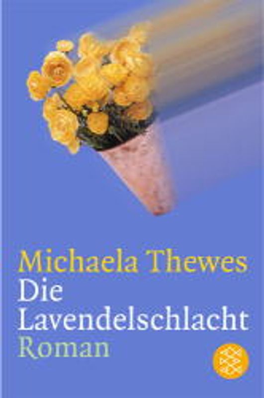 Die Lavendelschlacht. Roman