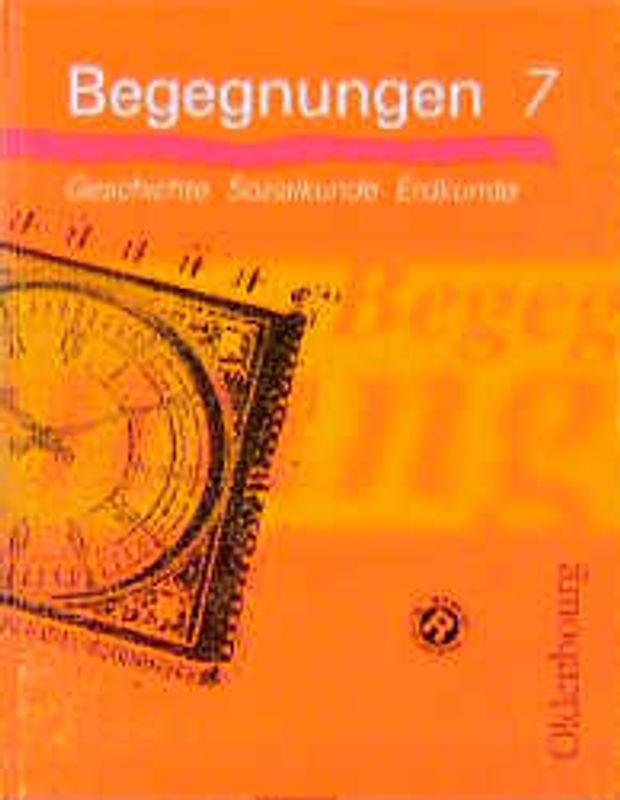 Begegnungen. Geschichte Sozialkunde Erdkunde