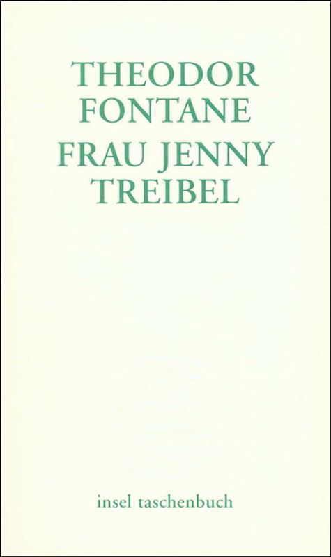 Frau Jenny Treibel oder 'Wo sich Herz zum Herzen findt'