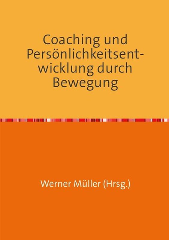 Sammlung infoline / Coaching und Persönlichkeitsentwicklung durch Bewegung