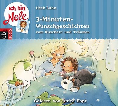 Ich bin Nele - 5-Minuten-Wunschgeschichten zum Kuscheln und Träumen