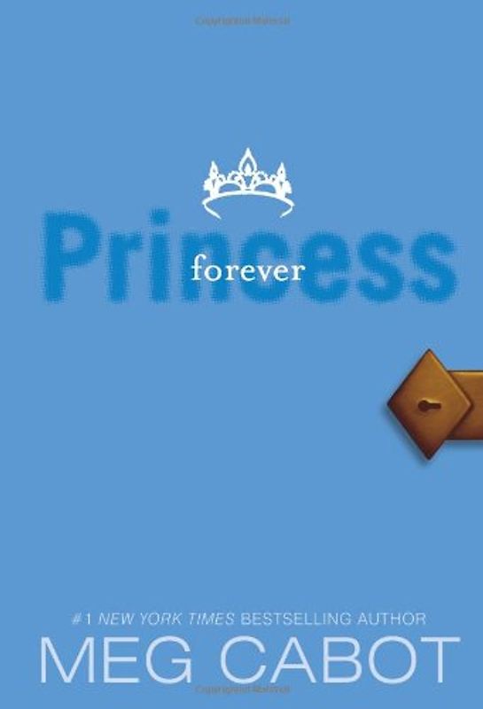 Princess Diaries, Volume X: Forever Princess - Meg Cabot