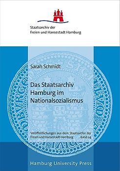 Das Staatsarchiv Hamburg im Nationalsozialismus
