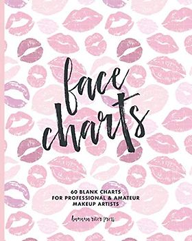 Makeup Artist Face Charts: Blank Portfolio Workbook with 60 Female & Male Charts: Practice Paper for Professional & Amateur Make Up Artists