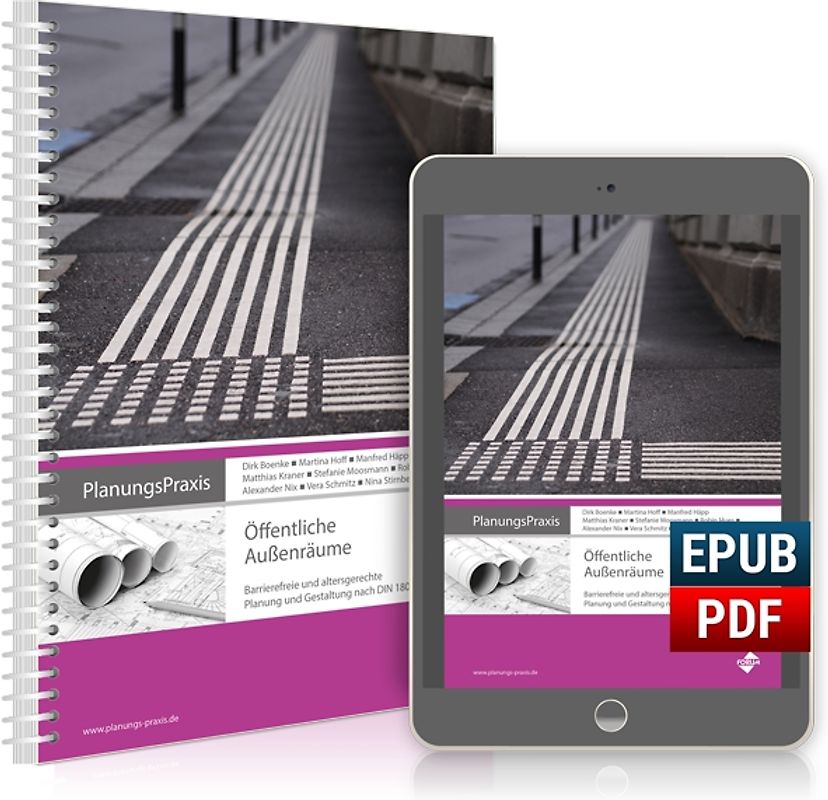 PlanungsPraxis Öffentliche Außenräume - Barrierefreie und altersgerechte Planung und Gestaltung nach DIN 18040-3