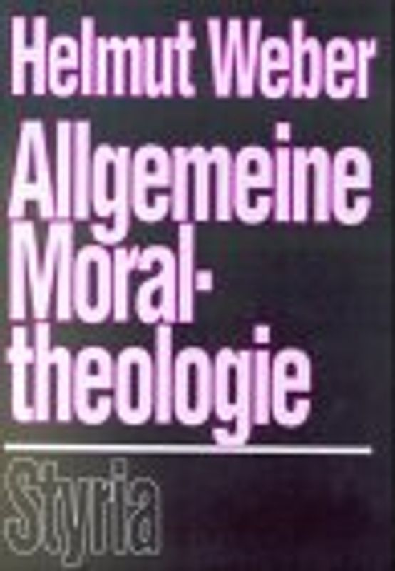 Allgemeine Moraltheologie. Ruf und Antwort