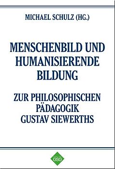 Menschenbild und humanisierende Bildung