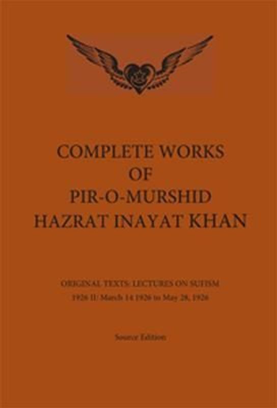 Complete Works of Pir-O-Murshid Hazrat Inayat Khan