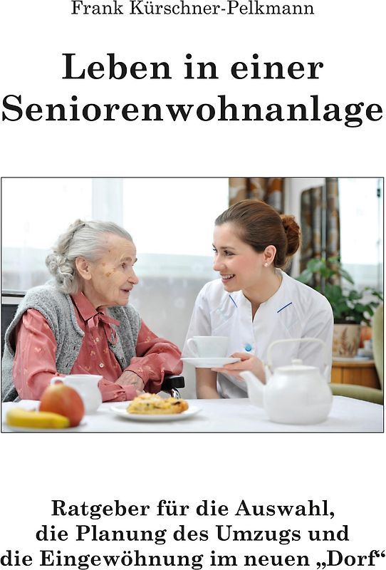 Leben in einer Seniorenwohnanlage