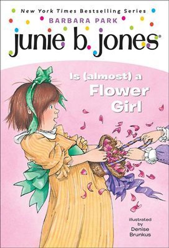 Junie B. Jones Is (Almost) a Flower Girl