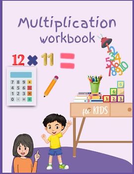 Multiplication Workbook for kids: Basic Multiplication Workbook Multiply by 2's -12's with color by code Practice math facts for Grade 2-3