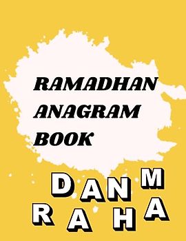 RAMADHAN ANAGRAM BOOK: ALL IN ONE COLOURING, QUIZ AND SALAH CHART ACTIVITY BOOK