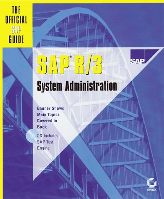 SAP R/3 System Administration: The Official SAP Guide