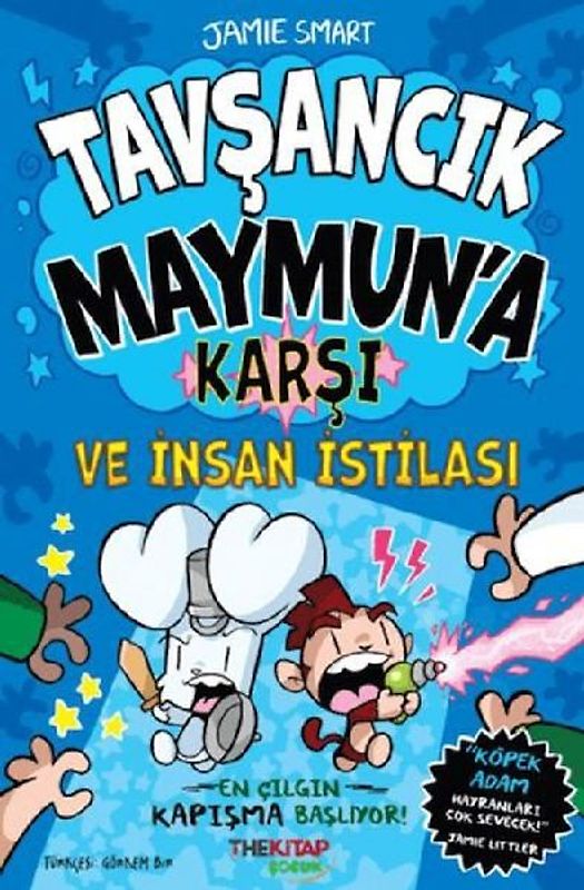 Tavsancik Maymuna Karsi ve Insan Istilasi