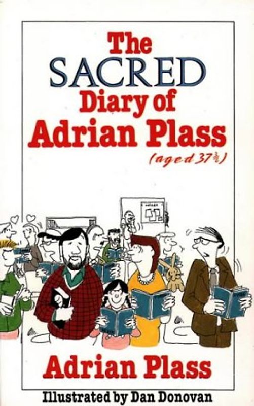 The Sacred Diary of Adrian Plass (Age 37 3/4)