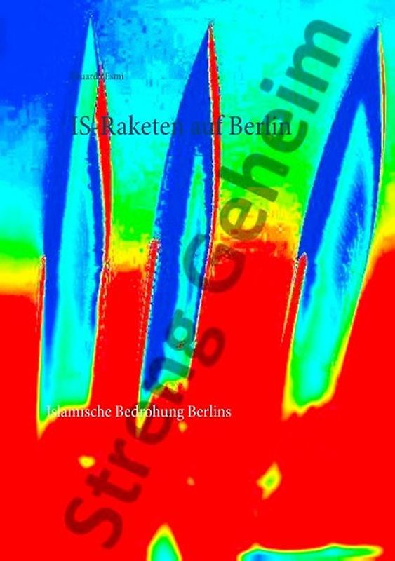 IS-Raketen auf Berlin